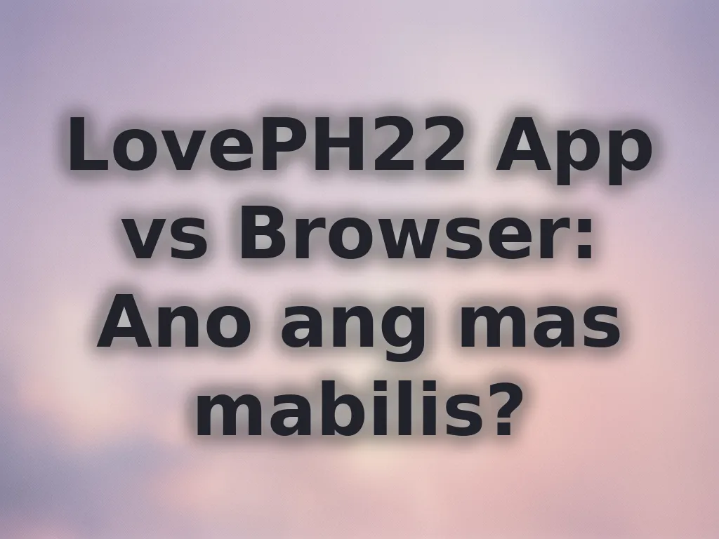 App vs Browser comparison